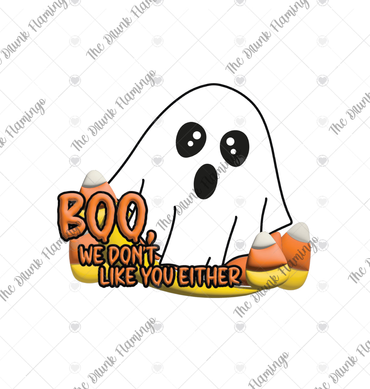 105- BOO, we don’t like you either WHITE decal