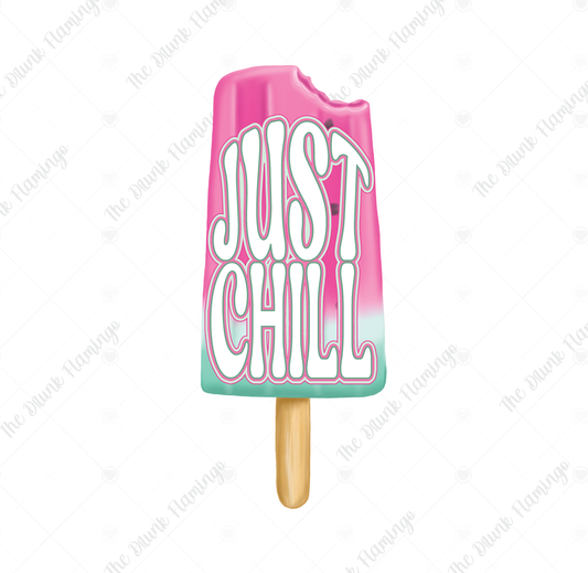 162- Just Chill WHITE decal