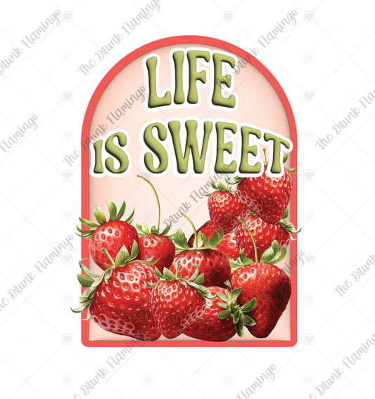 168- Life is Sweet WHITE decal