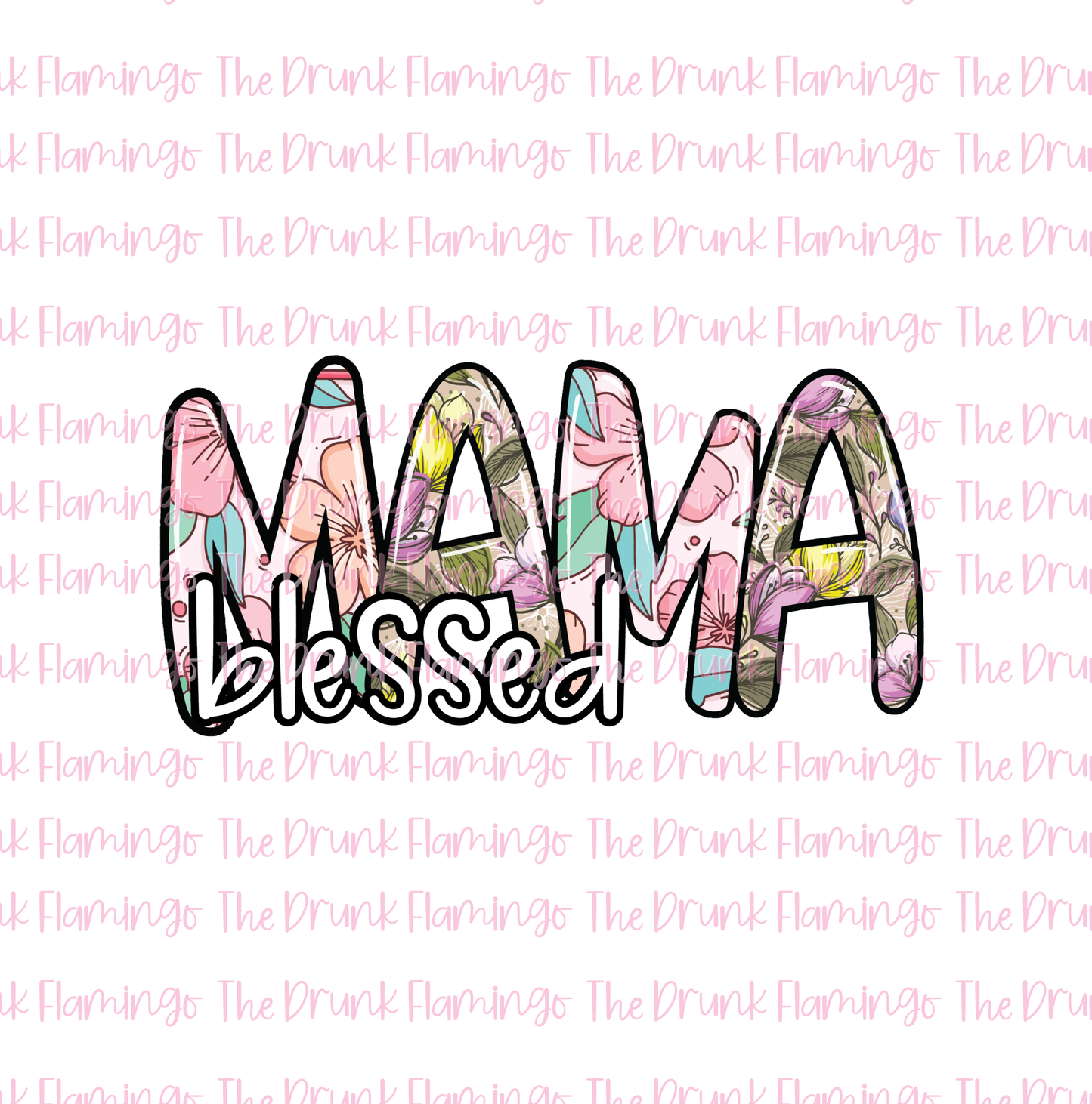 21- Blessed Mama  WHITE backed vinyl decal